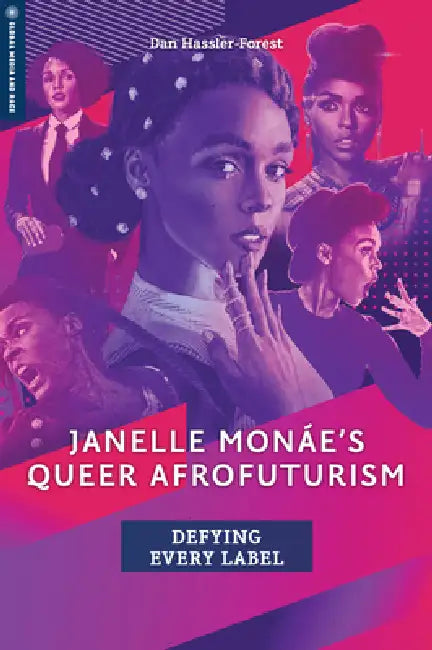 Janelle Monáe's Queer Afrofuturism (English, Dan Hassler-Forest)