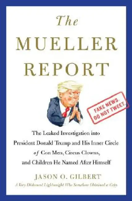 The Mueller Report (English, Jason O. Gilbert)