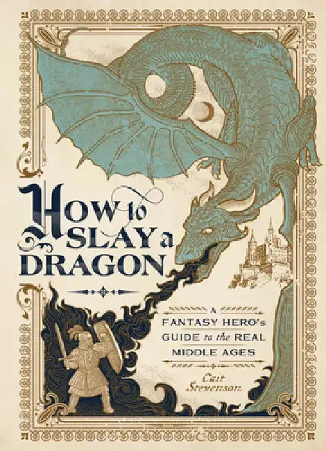 How to Slay a Dragon (English, Cait Stevenson)