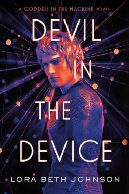 Devil in the Device (English, Lora Beth Johnson)