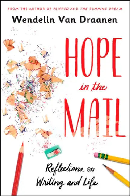Hope in the Mail (English, Wendelin Van Draanen)