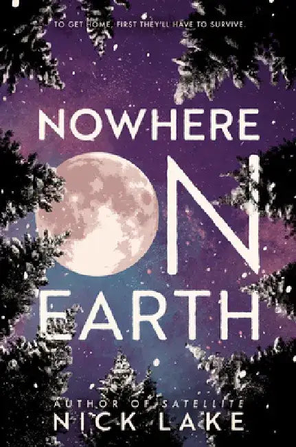 Nowhere on Earth (English, Nick Lake)