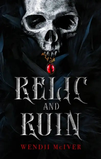 Relic and Ruin (English, Wendii McIver)