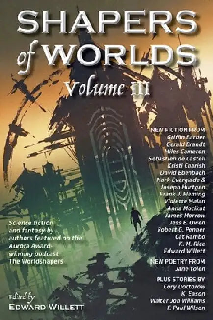 Shapers of Worlds Volume III (English, Edward Willett)