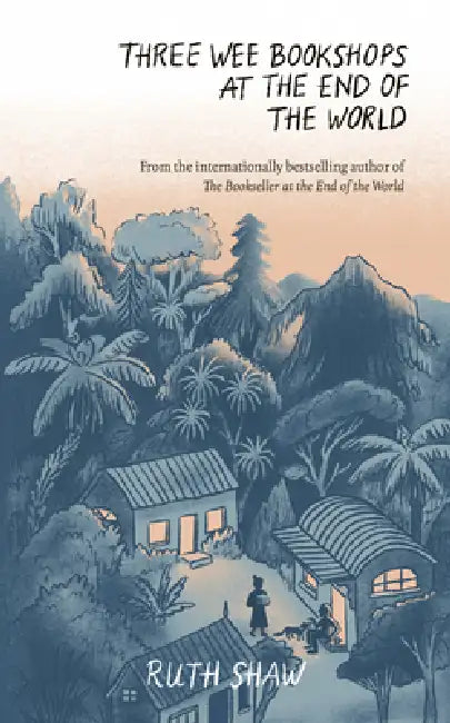 Three Wee Bookshops at the End of the World (English, Ruth Shaw)