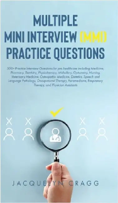 Multiple Mini Interview (MMI) Practice Questions (English, Jacquelyn Cragg)