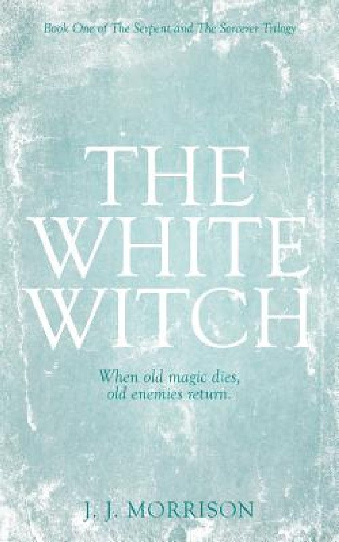 The White Witch (English, J. J. Morrison | Louise Dyer)