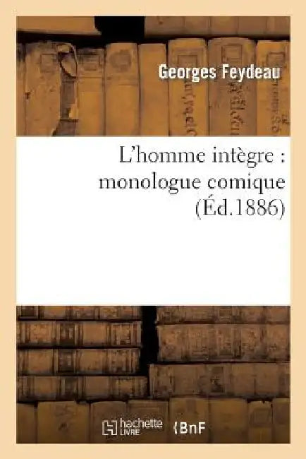L'Homme Intègre (English, Georges Feydeau)