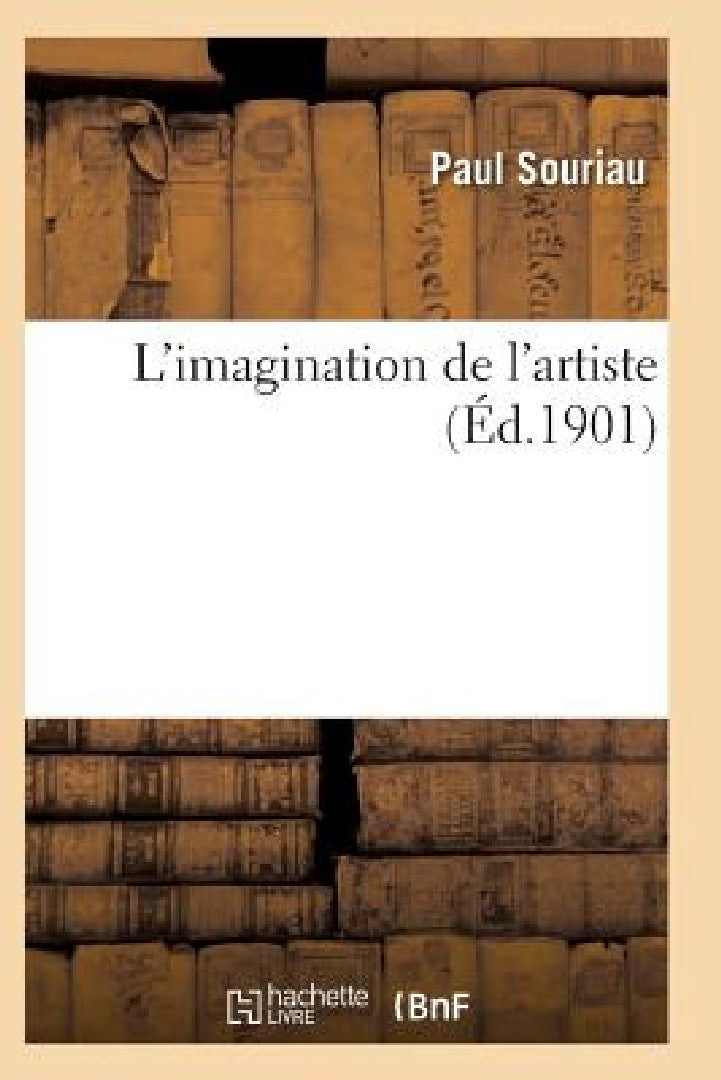 L'Imagination de l'Artiste (English, Souriau-P)