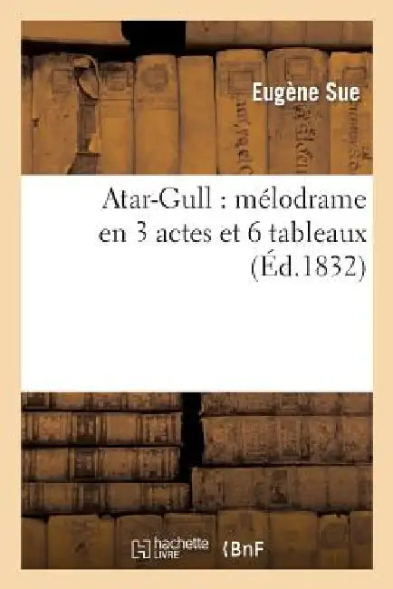 Atar-Gull (English, Eugène Sue | Anicet Bourgeois | Michel Masson)