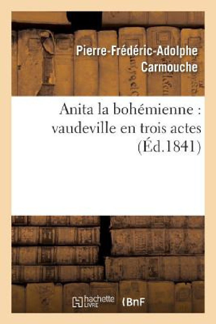 Anita La Bohémienne (English, Pierre-Frédéric-Adolphe Carmouche | Ferdinand Laloue)