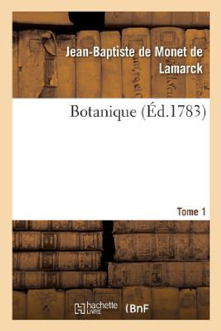 Botanique. Tome 1 (English, de Lamarck-J-B)