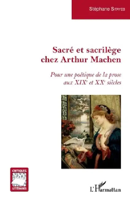 Sacré et sacrilège chez Arthur Machen (English, Stephane Sitayeb)