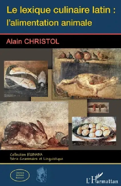 Le lexique culinaire latin (English, Alain Christol)