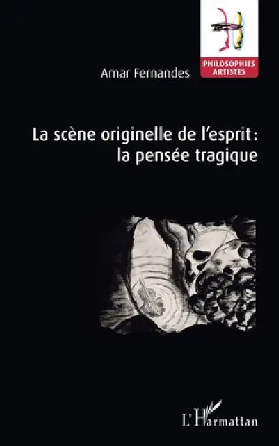 La scène originelle de l'esprit (English, Amar Fernandes)