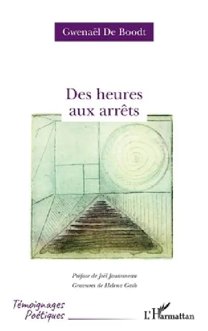 Des heures aux arrêts (English, Gwenaël de Boodt)