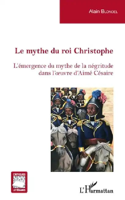 Le mythe du roi Christophe (English, Alain Blondel)