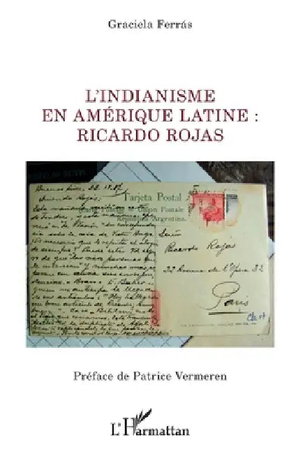 L'indianisme en Amérique latine (English, Graciela Ferras | Valentine Le Borgne de Boisriou)