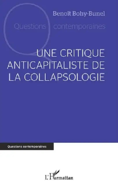 Une critique anticapitaliste de la collapsologie (English, Benoît Bohy-Bunel)