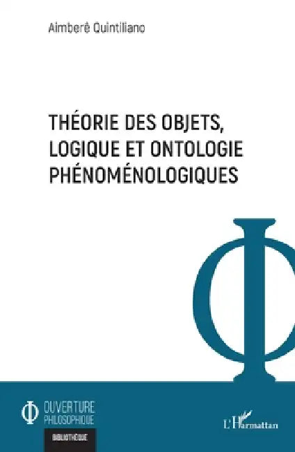 Théorie des objets, logique et ontologie phénoménologiques (English, Aimbere Quintiliano)
