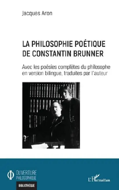 La philosophie poétique de Constantin Brunner (English, Jacques Aron)