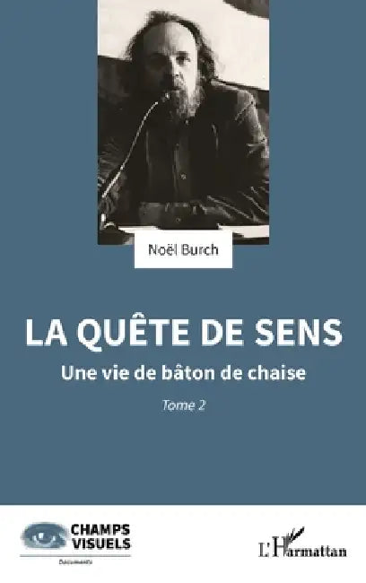 La quête de sens (English, Noël Burch)