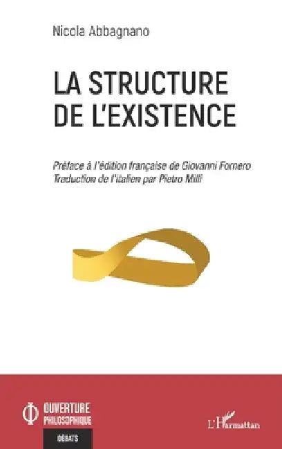 La structure de l'existence (English, Nicola Abbagnano | Pietro MILLI | Giovanni Fornero)