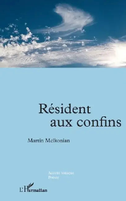 Résident aux confins (English, Martin Melkonian)