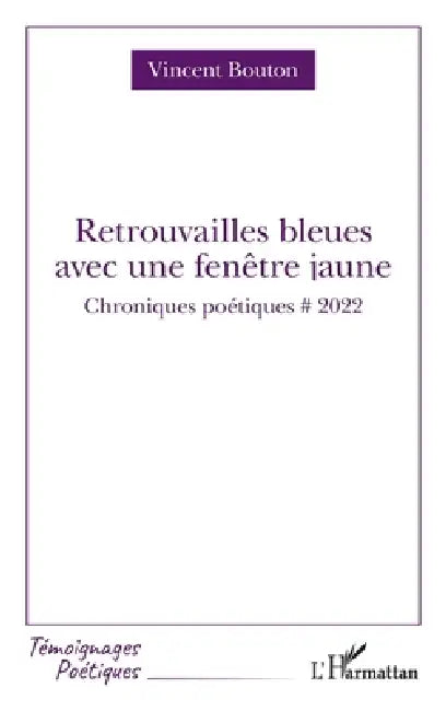 Retrouvailles bleues avec fenêtre jaune (English, Vincent Bouton)