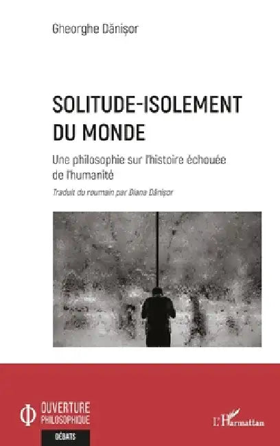 Solitude-isolement du monde (English, Gheorghe Danisor | Diana Danisor)