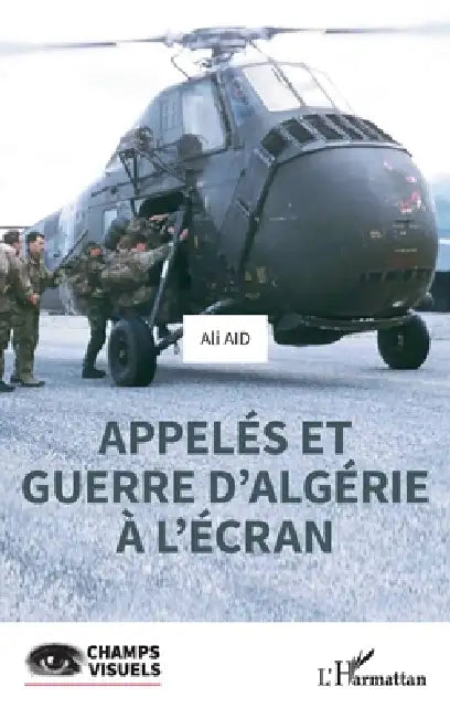 Appelés et guerre d'Algérie à l'écran (English, Ali Aid)