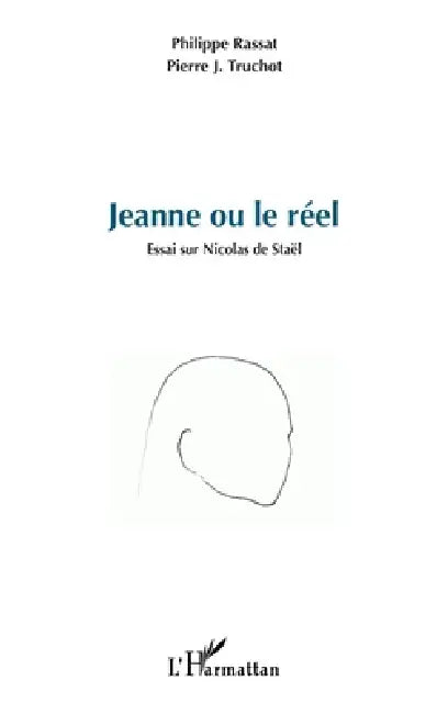 Jeanne ou le réel (English, Philippe Rassat | Pierre J. Truchot)