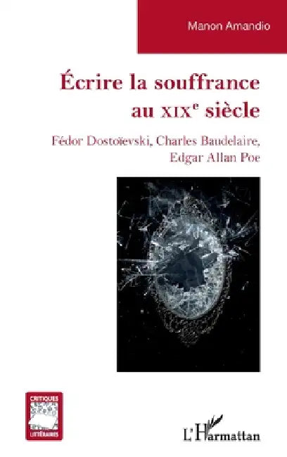Écrire la souffrance au XIXe siècle (English, Manon Amandio)