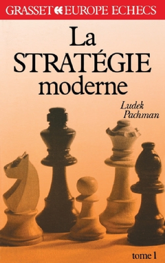 La stratégie moderne Tome 1 (English, Ludek Pachman)