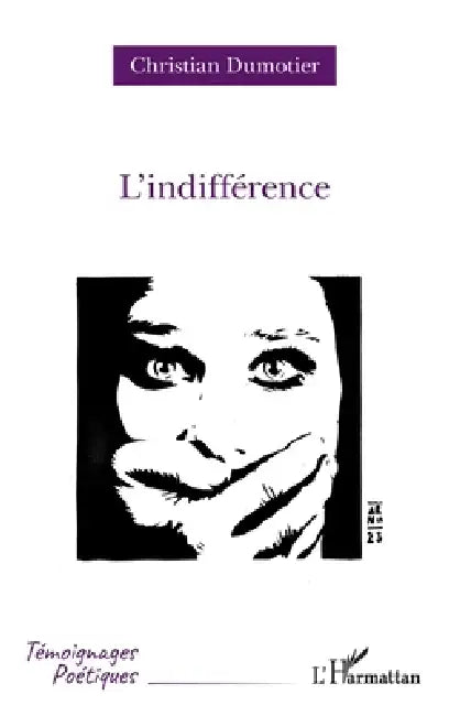 L'indifférence (English, Christian Dumotier)