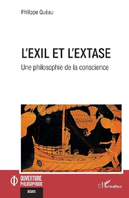 L'exil et l'extase (English, Philippe Quéau)