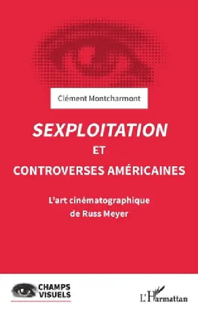 Sexploitation et controverses américaines (English, Clément Montcharmont)