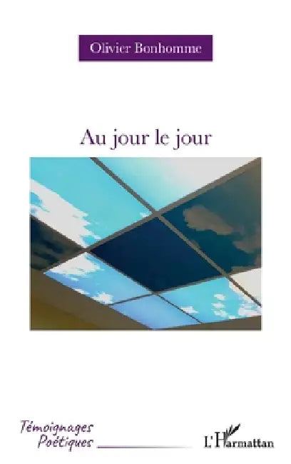 Au jour le jour (English, Olivier Bonhomme)