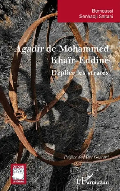 Agadir de Mohammed Khaïr-Eddine (English, Marc Gontard | Bernoussi Senhadji Saltani)