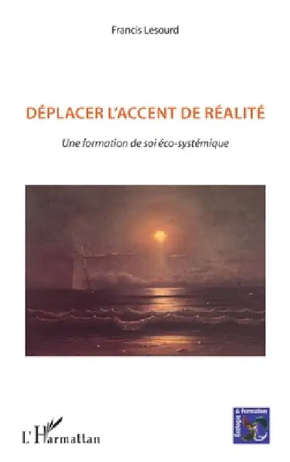 Déplacer l'accent de réalité (English, Francis LeSourd)