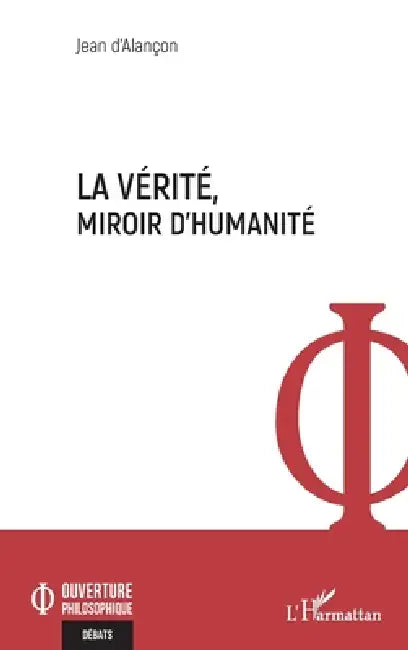 La vérité, miroir d'humanité (English, Jean D'Alançon)