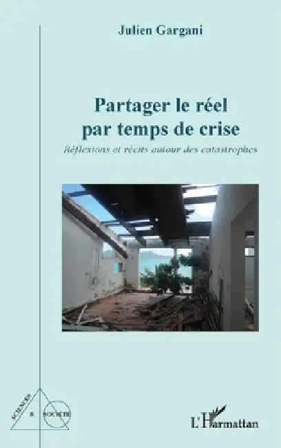 Partager le réel par temps de crise (English, Julien Gargani)