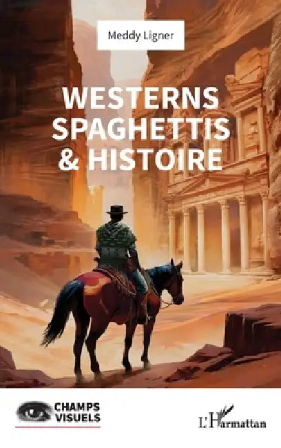 Westerns spaghettis & histoire (English, Meddy Ligner)