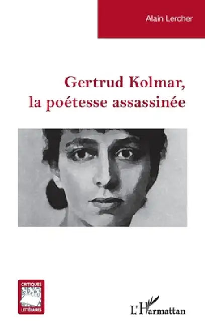 Gertrud Kolmar, la poétesse assassinée (English, Alain Lercher)