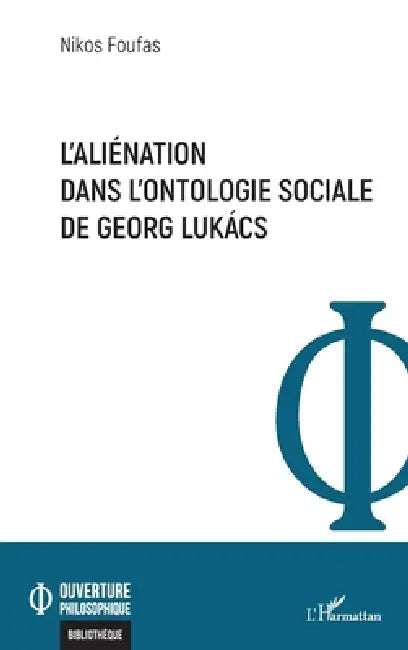 L'aliénation dans l'ontologie sociale de Georg Lukács (English, Nikos Foufas)