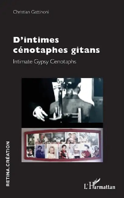 D'intimes cénotaphes gitans (English, Christian Gattinoni)