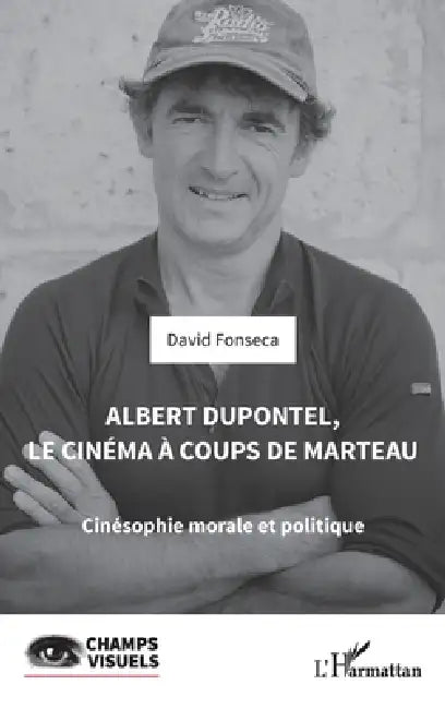 Albert Dupontel, le cinéma à coups de marteau (English, David Fonseca)