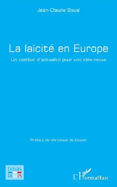 La laïcité en Europe (English, Jean-Claude Boual | Véronique de Keyser)