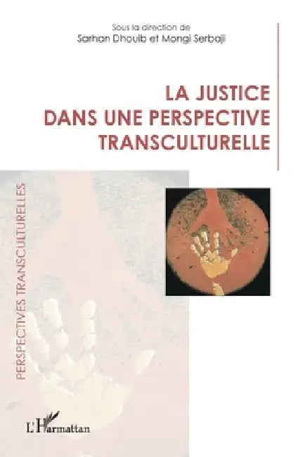 La justice dans une perspective transculturelle (English, Sarhan Dhouib | Mongi Serbaji)