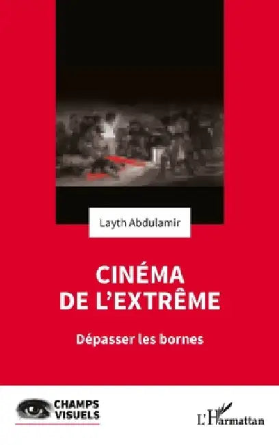 Cinéma de l'extrême (English, Abdulamir Layth)